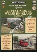 Book cover of British Railways Past and Present Special: The Ffestiniog and Welsh Highland Railways by STRETTON, John